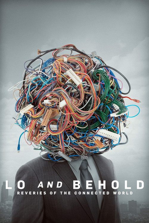 Lo and Behold: Reveries of the Connected Worl poster
